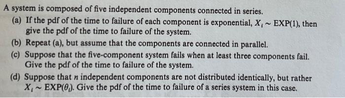 Solved A system is composed of five independent components | Chegg.com