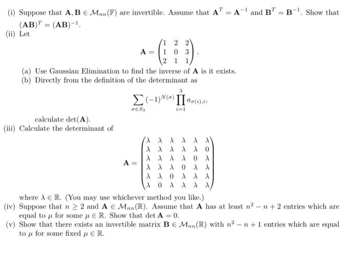 Solved (i) Suppose That A,B∈Mnn(F) Are Invertible. Assume | Chegg.com