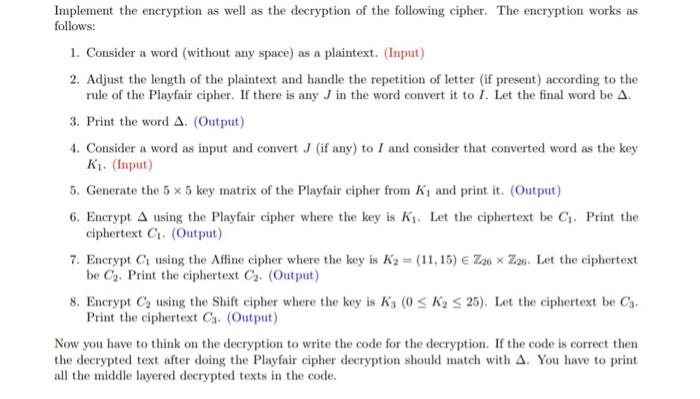 Solved Implement The Encryption As Well As The Decryption Of | Chegg.com