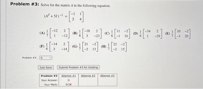 Solved Problem \#3: Solve For The Matrix A In The Following | Chegg.com