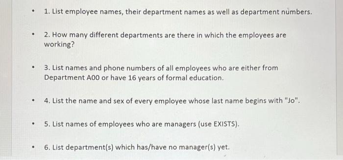 Solved • 1. List employee names, their department names as | Chegg.com