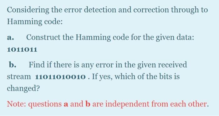 Solved Considering the error detection and correction | Chegg.com