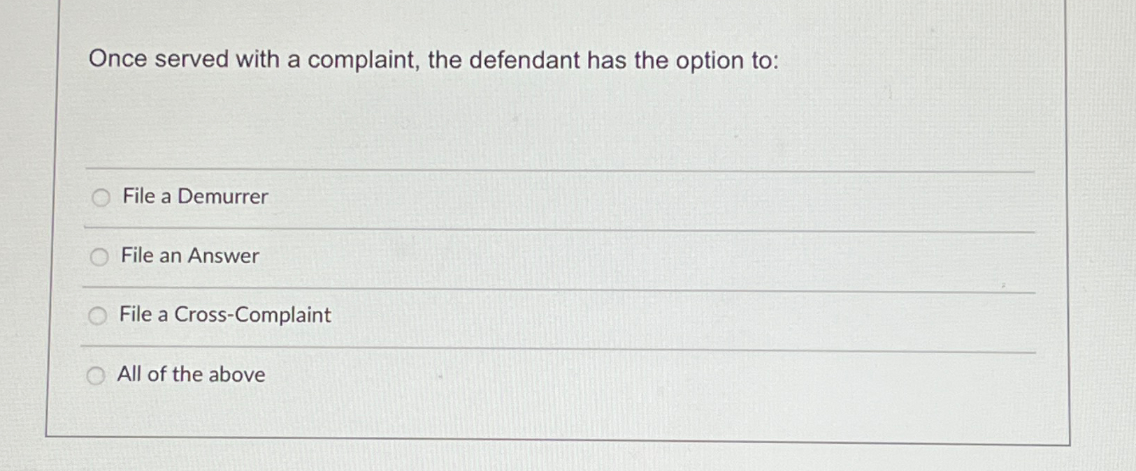 Solved Once served with a complaint, the defendant has the | Chegg.com