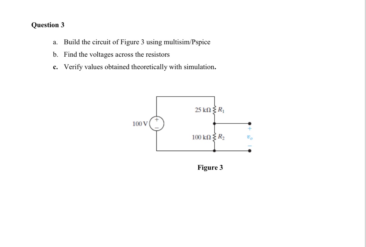 Solved Question 3a. ﻿Build the circuit of Figure 3 ﻿using | Chegg.com