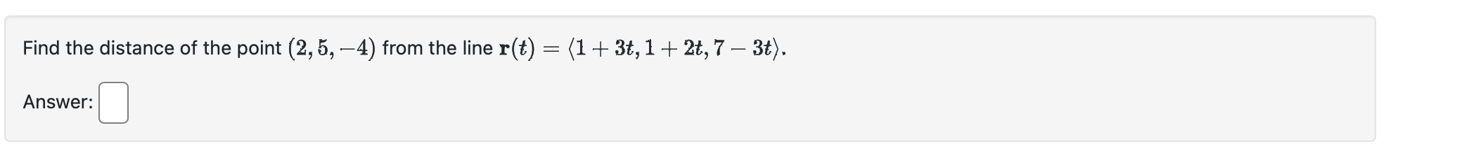 Solved Find the distance of the point (2,5,-4) ﻿from the | Chegg.com