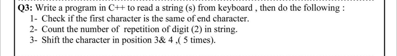 Solved Q3: Write a program in C++ to read a string (s) from | Chegg.com