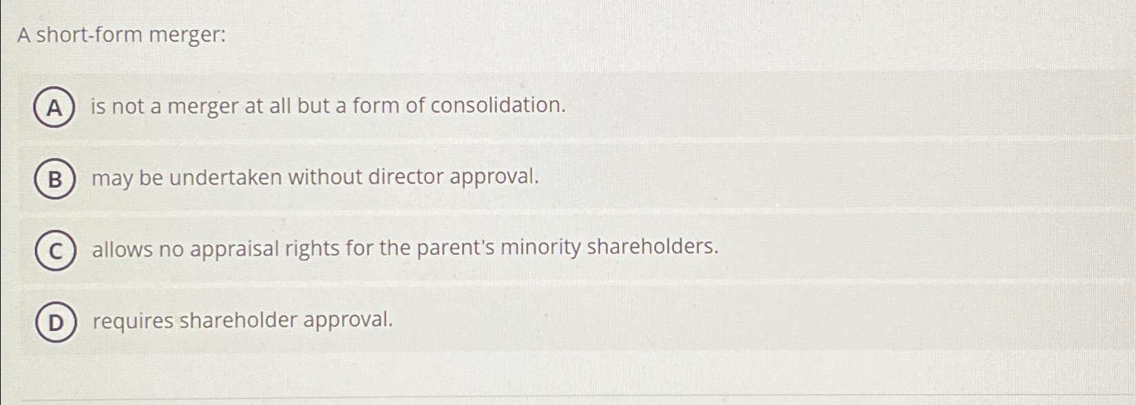 Solved A shortform merger ﻿is not a merger at all but a