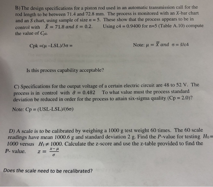 Solved B The Design Specifications For A Piston Rod Used Chegg Com