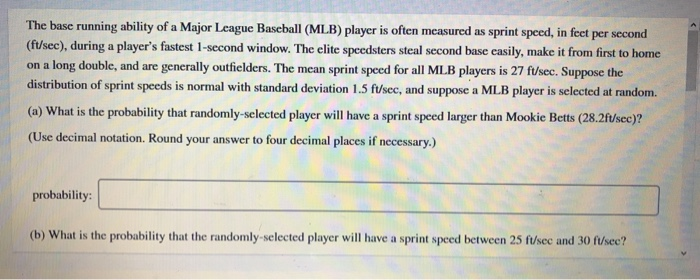 Solved per second The base running ability of a Major League | Chegg.com