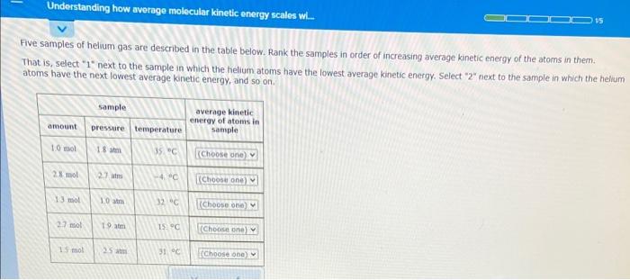 Solved Five samples of helium gas are described in the | Chegg.com