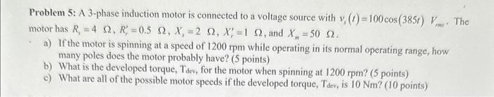 Solved Problem 5: A 3-phase induction motor is connected to | Chegg.com