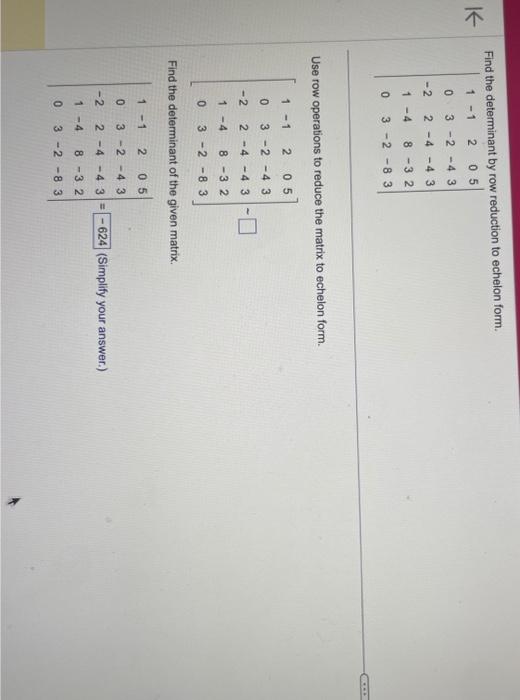 Solved Find the determinant by row reduction to echelon Chegg