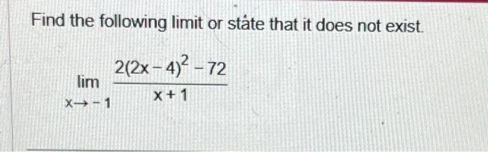 Solved Find the following limit or state that it does not | Chegg.com