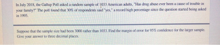 Solved In July 2018 The Gallup Poll Asked A Random Sample