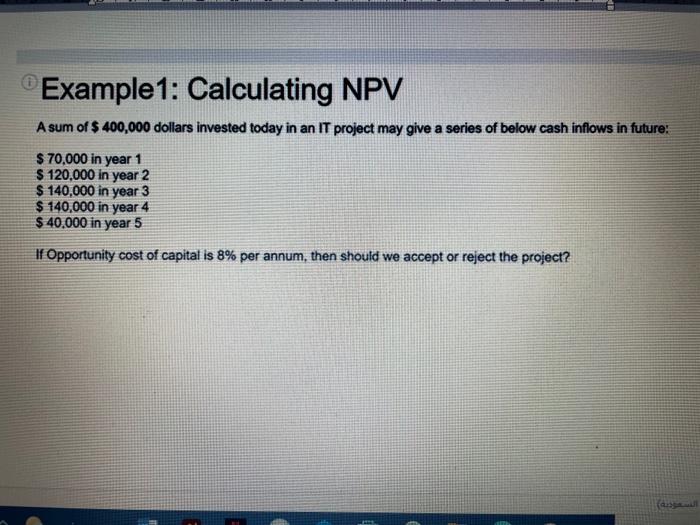 solved-example1-calculating-npv-a-sum-of-400-000-dollars-chegg