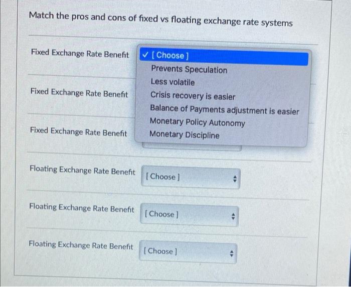 Solved Match the pros and cons of fixed vs floating exchange | Chegg.com