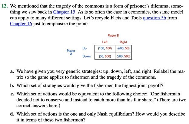 Solved 12. We Mentioned That The Tragedy Of The Commons Is A | Chegg.com