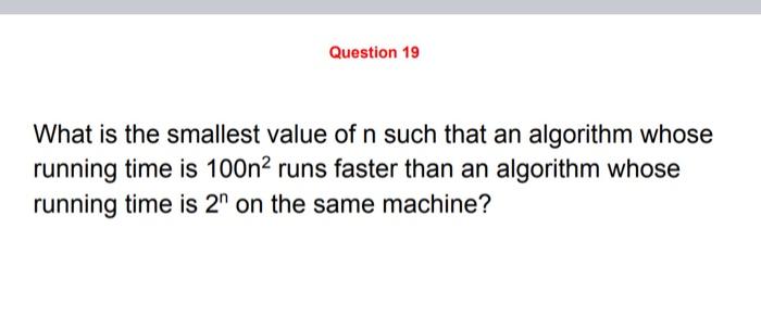 Solved Question 18 Suppose We Are Comparing Implementations | Chegg.com