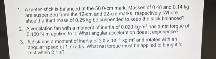 Solved 1. A meter-stick is balanced at the 50.0−cm mark. | Chegg.com