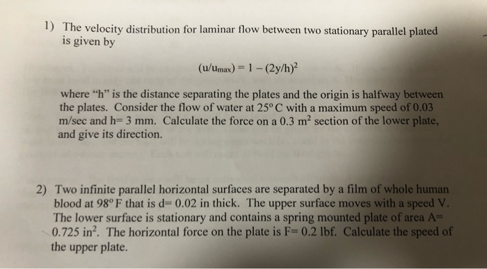 Solved 1) The velocity distribution for laminar flow between | Chegg.com