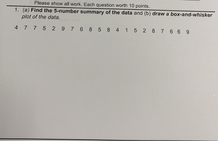 Solved Please show all work. Each question worth 10 points. | Chegg.com