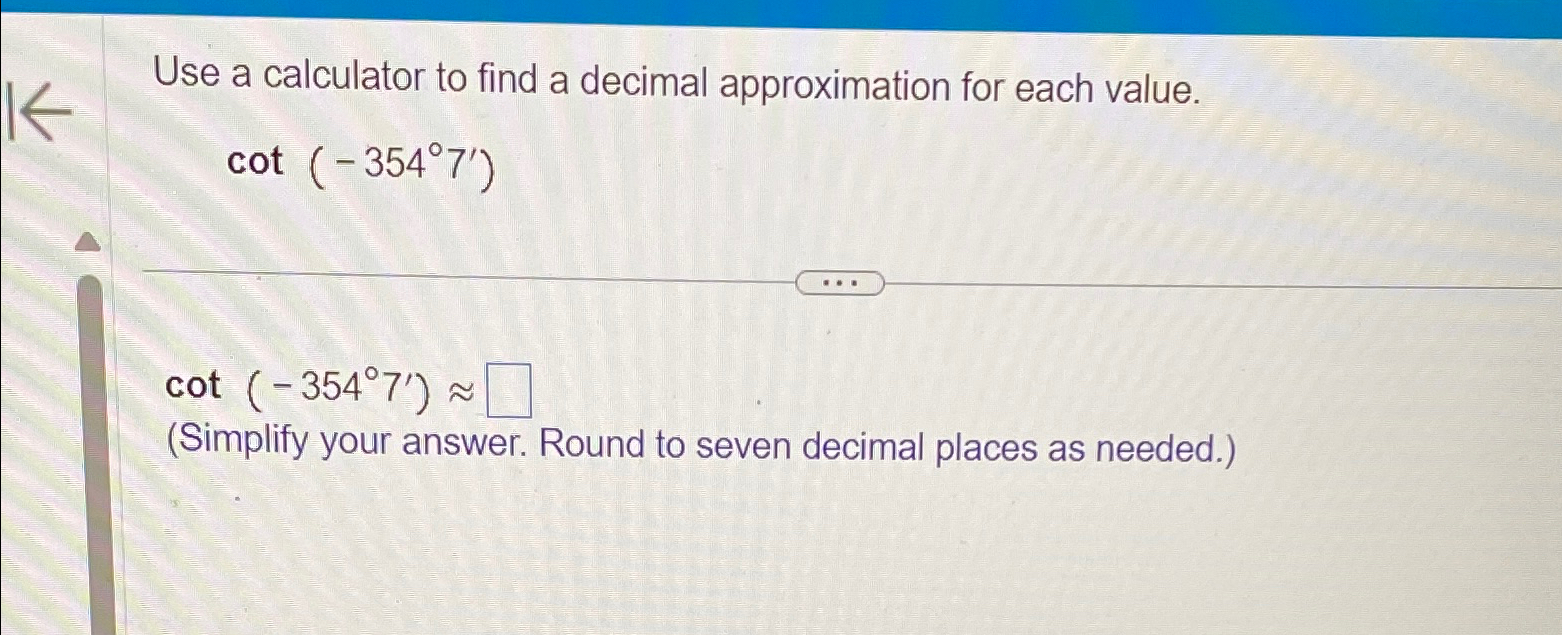 Solved Use a calculator to find a decimal approximation for | Chegg.com