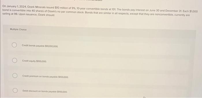 Solved On January 1 2024 Ozark Minerals Issued 10 Million Chegg Com   Image