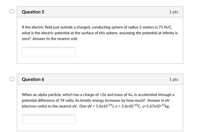 Solved Question 5 1 pts If the electric field just outside a | Chegg.com