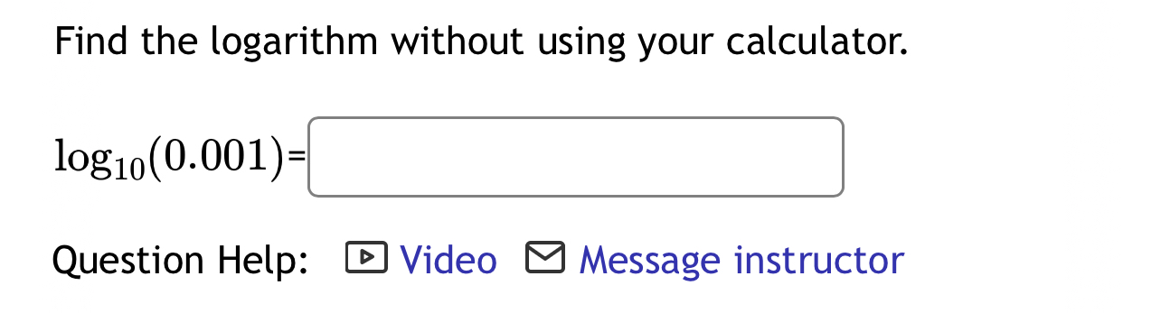 Solved How can I figure out Find the logarithm without using | Chegg.com