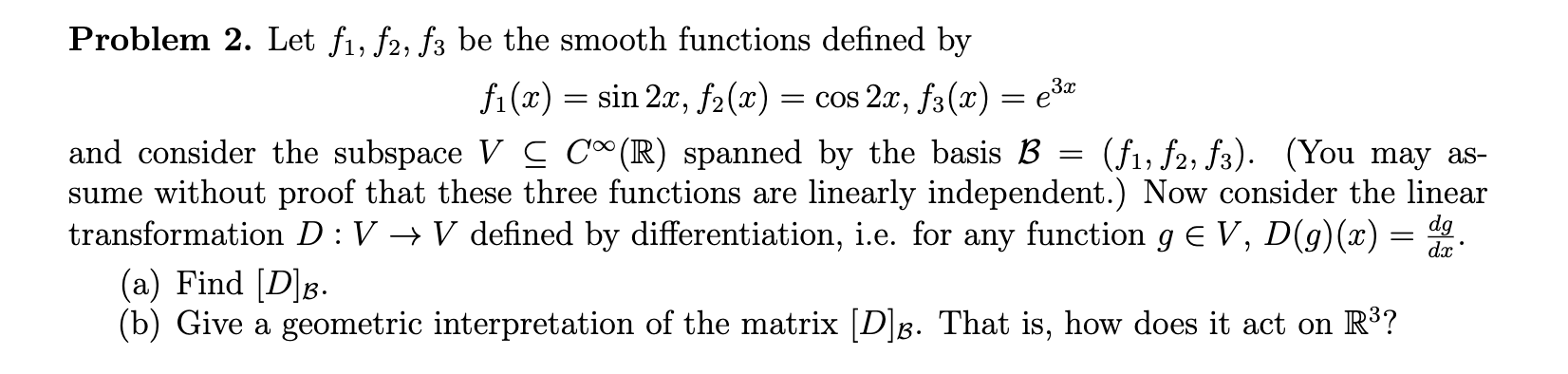 Solved Problem 2. ﻿Let f1,f2,f3 ﻿be the smooth functions | Chegg.com