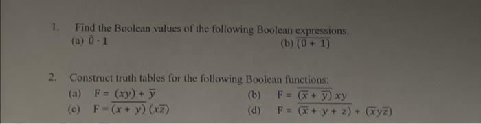 Solved 1. Find the Boolean values of the following Boolean | Chegg.com