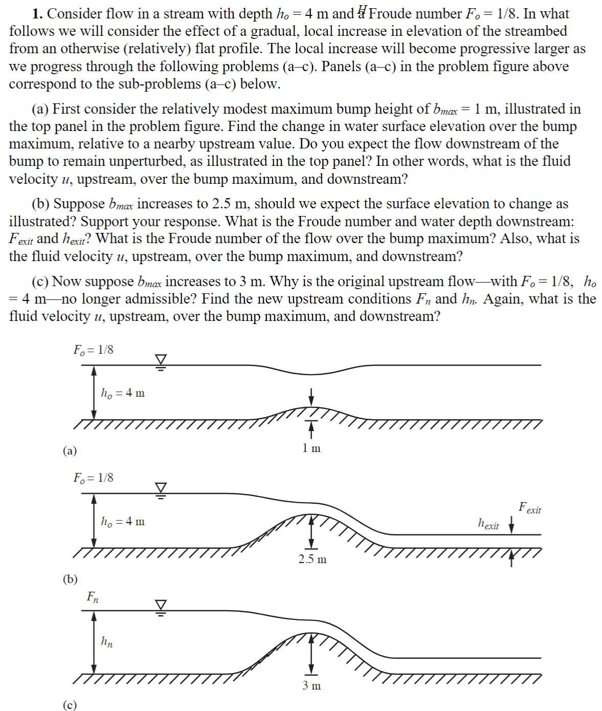 Solved Consider flow in a stream with depth ho=4m ﻿and | Chegg.com