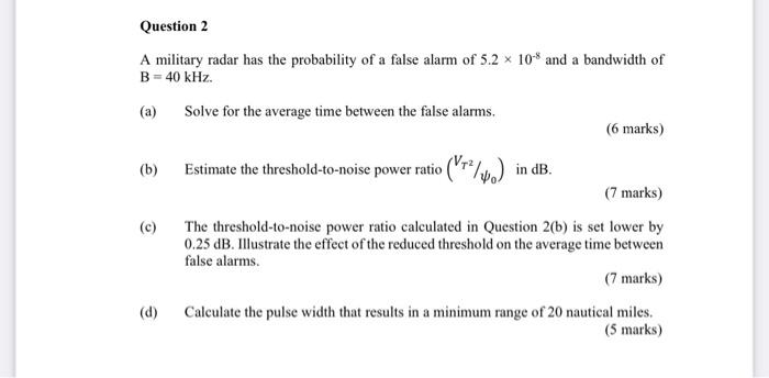 Solved A military radar has the probability of a false alarm | Chegg.com