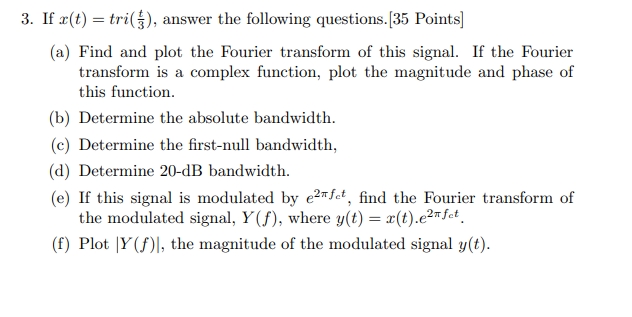 First Null Bandwidth Solved If x(t)=tri(t3), answer the following questions.[35 | Chegg.com