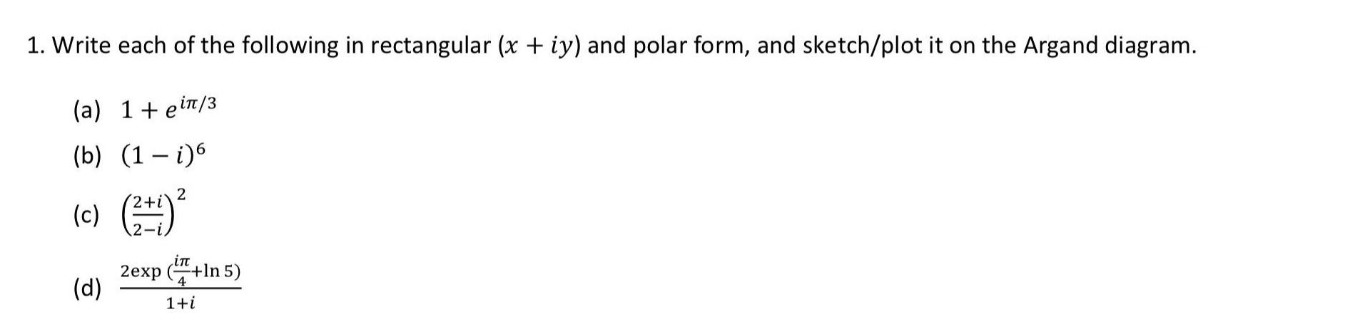 Solved Write each of the following in rectangular (x+iy) | Chegg.com