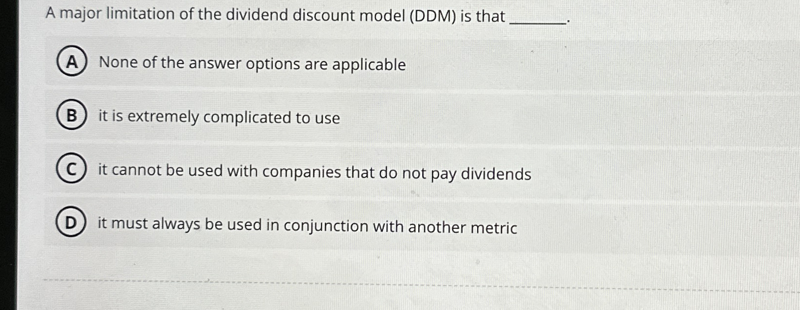 Solved A major limitation of the dividend discount model