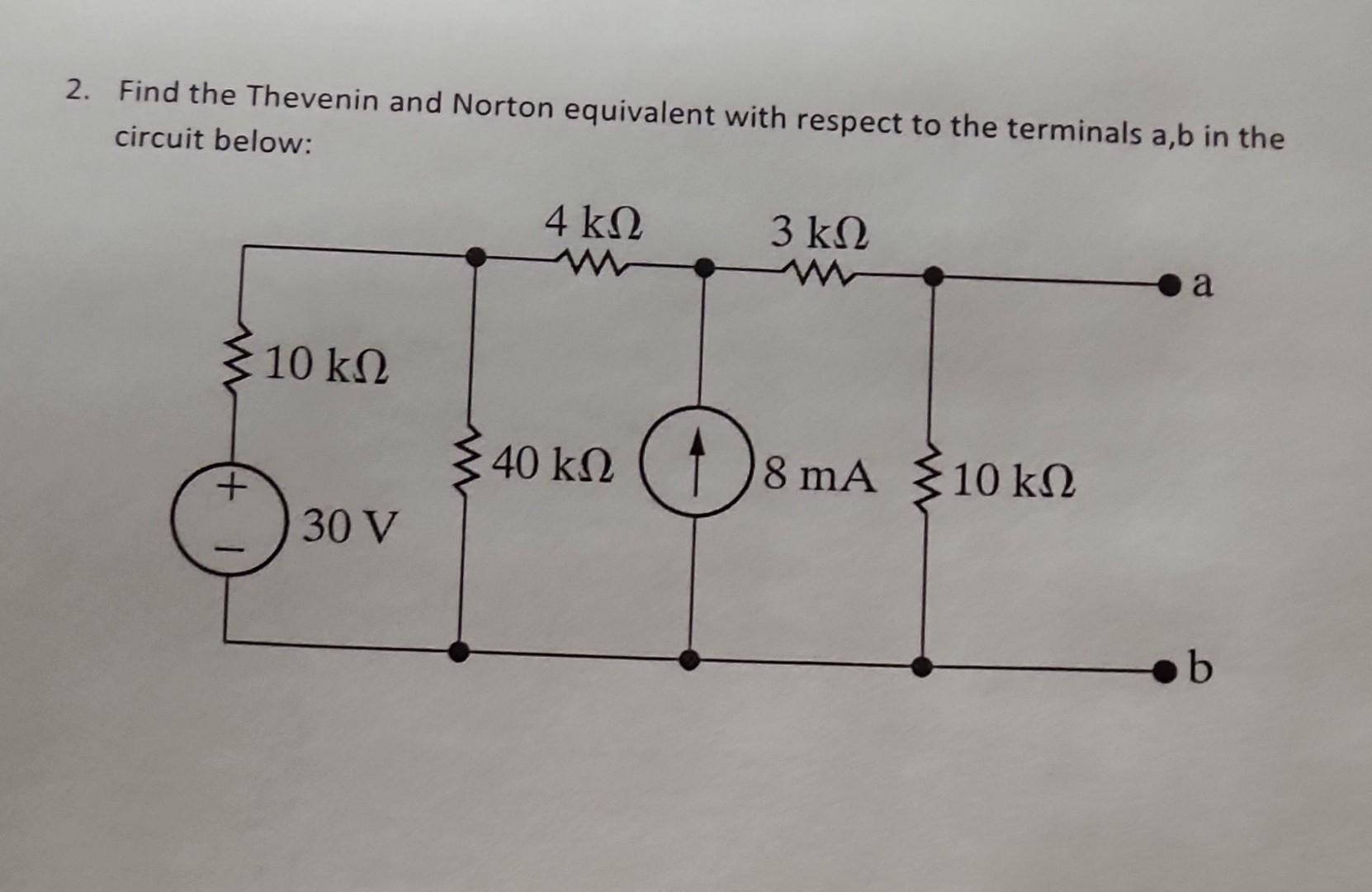 Solved 2 Find The Thevenin And Norton Equivale 3465