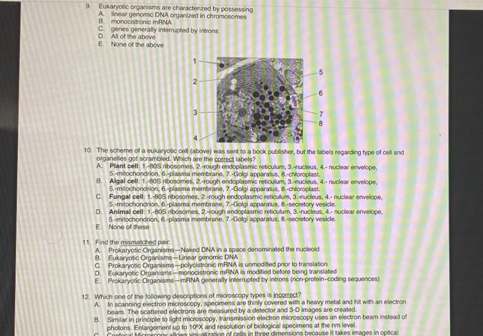 Solved 9 Eukaryotic organisms are characterized by | Chegg.com
