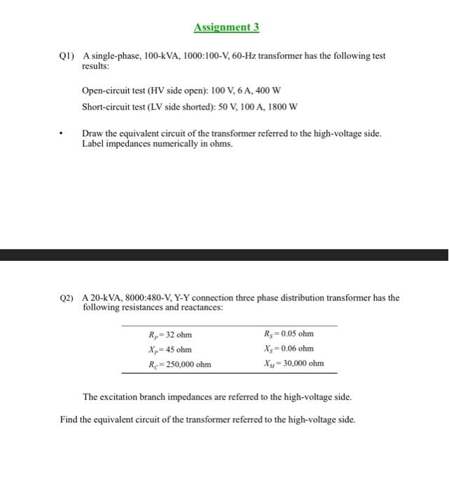 Solved Q1) A single-phase, 100-kVA, 1000:100-V, 60-Hz | Chegg.com