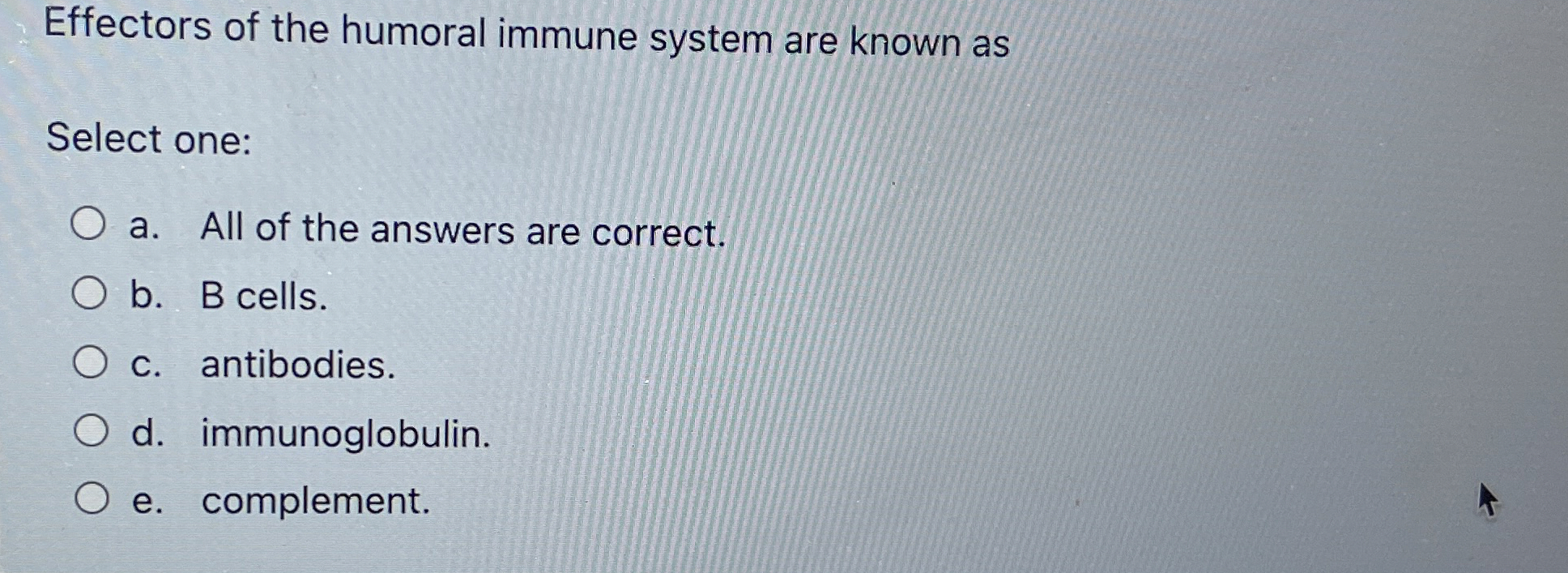 Solved Effectors of the humoral immune system are known | Chegg.com