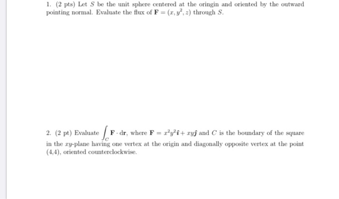 Solved 1. (2 pts) Let S be the unit sphere centered at the | Chegg.com