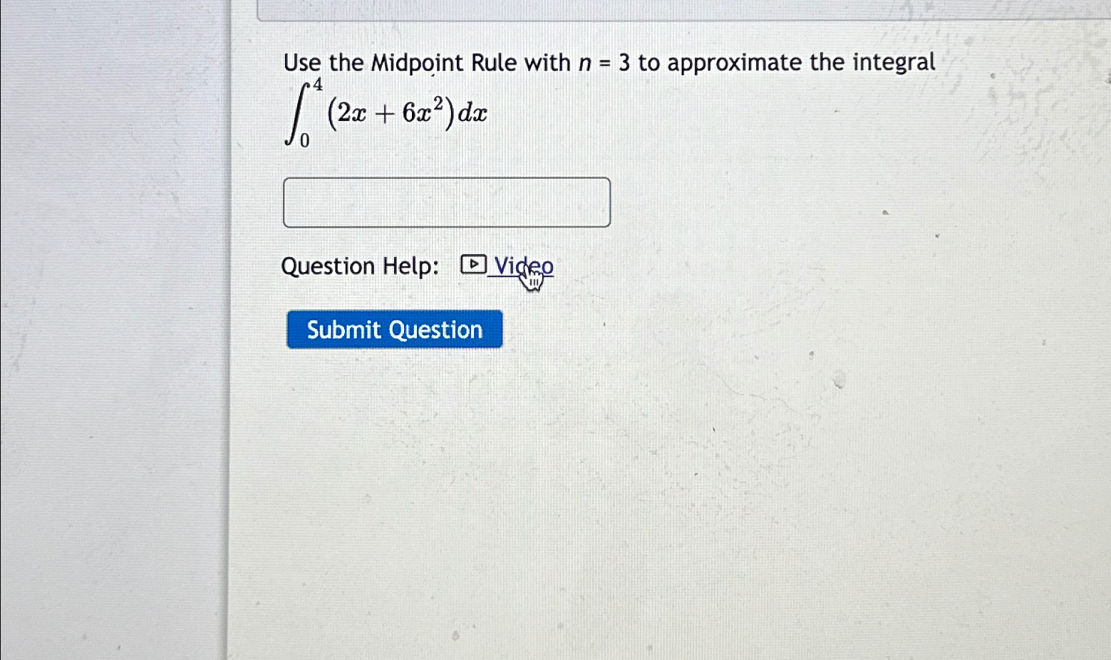 Solved Use the Midpoint Rule with n=3 ﻿to approximate the | Chegg.com