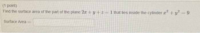 Solved Find the surface area of the part of the plane | Chegg.com