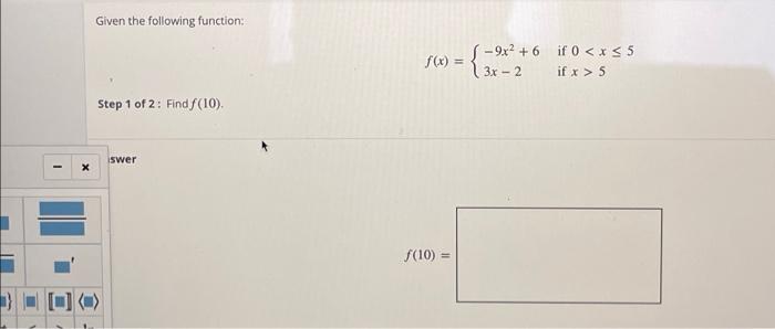 Solved Given the following function: f(x) = { 3x - 2 if x > | Chegg.com