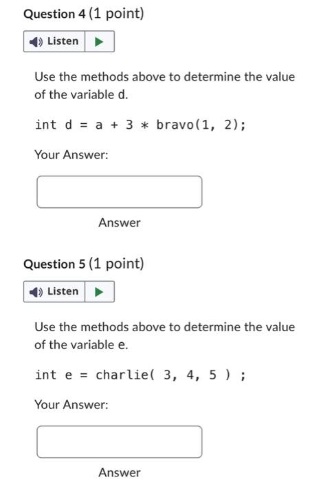 Question 4 (1 point)
Use the methods above to determine the value of the variable \( \mathrm{d} \).
int \( d=a+3 * \operatorn
