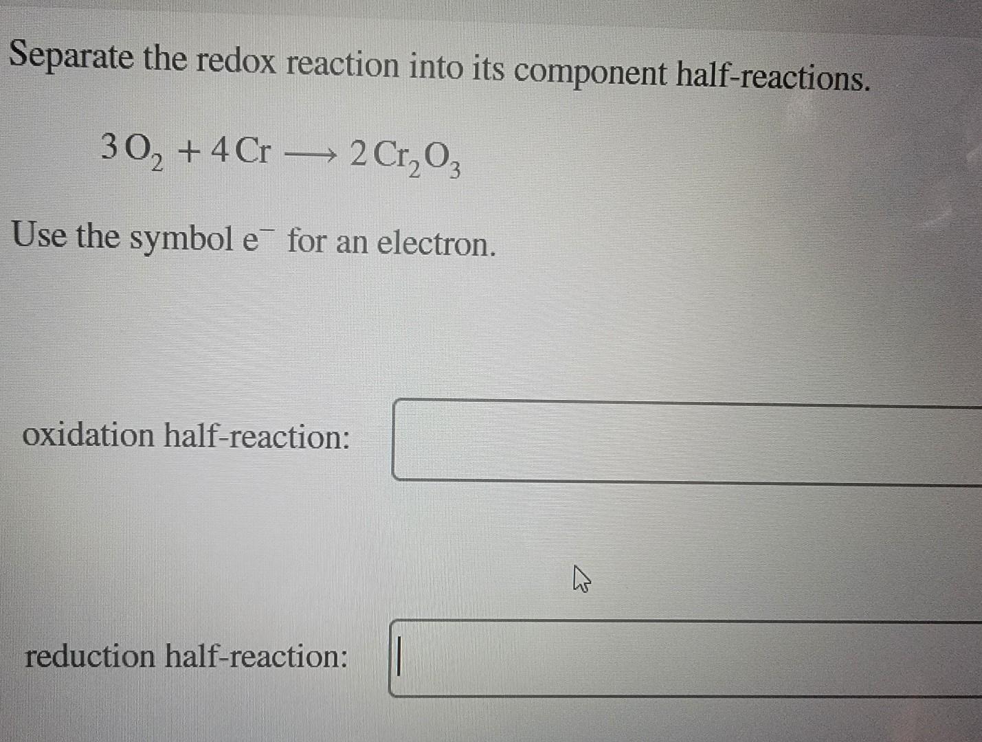 Solved Separate the redox reaction into its component | Chegg.com