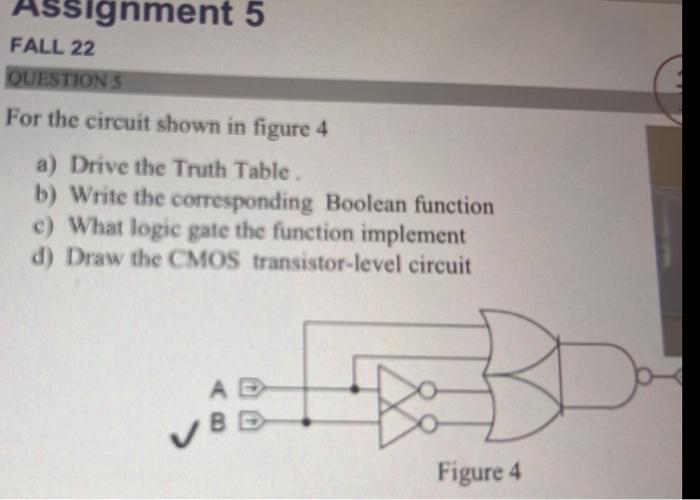 Solved For the circuit shown in figure 4 a) Drive the Trith | Chegg.com