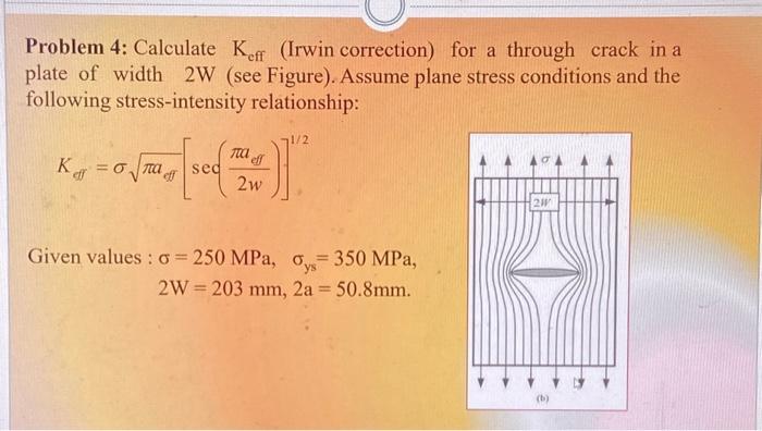 Solved Problem 4: Calculate Keff (Irwin correction) for a | Chegg.com