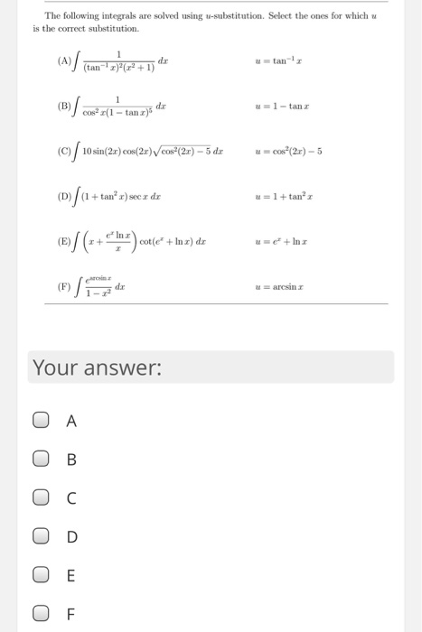 Solved The following integrals are solved using | Chegg.com