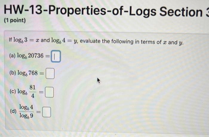 Solved HW-13-Properties-of-Logs Section (1 Point) If Logb3=x | Chegg.com